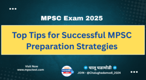 Top Tips for Successful MPSC Preparation Strategies